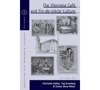 Charlotte Ashby The Viennese Café and Fin-de-Siècle Culture (Tascabile)