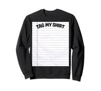 Tag Me W/Your Signature Funny Felpa