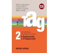 TAG. Testi autori generi. Con materiali per il docente. Per le Scuole superiori. Con espansione online. Il Quattrocento e il Cinquecento (Vol. 2)