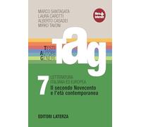 TAG. Testi autori generi. Con materiali per il docente. Per le Scuole superiori. Con espansione online. Il secondo Novecento e l'età contemporanea (Vol. 7)