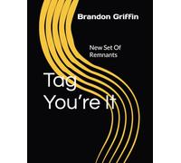 Tag You’re It: New Set Of Remnants