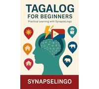 Tagalog for Beginners: Practical Learning with SynapseLingo