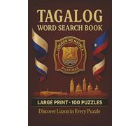 Tagalog Word Search Book: Large Print Puzzle Collection with 100 Puzzles and 2000 Unique Words on Tagalog Language, Manila Culture, and Filipino Heritage