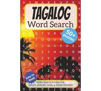 Tagalog Word Search Puzzle Book: Word searches with easy-to-read print about Tagalog, Filipino, Asian Languages, and More. 6x9 inches, 110 pages. 50+ ... Gift for Vacations, Holidays and Free Times.
