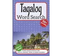 Tagalog Word Search Puzzle Book: Word searches with easy-to-read print about Tagalog, Filipino Words, the Philippines, and More. 6x9 inches, 110 ... Gift for Vacations, Holidays and Free Times.