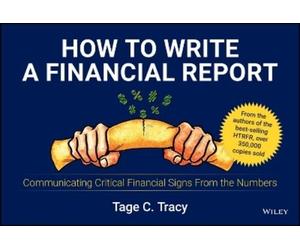 Tage C. Tracy How to Write a Financial Report (Tascabile)