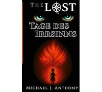 Tage des Irrsinns: The Lost - Band I: 1