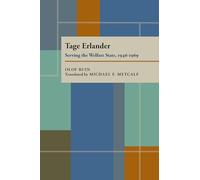 Tage Erlander: Serving the Welfare State, 1946-1969