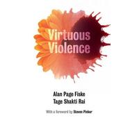 Tage Shakti Rai Alan Page Fiske Virtuous Violence (Tascabile)