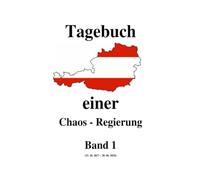 Tagebuch einer Chaos - Regierung Band 1