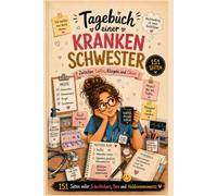 Tagebuch einer Krankenschwester: Zwischen Kaffee, Klingeln und Chaos