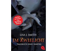 Tagebuch eines Vampirs 01. Im Zwielicht: Die Romanvorlage zur Serie: 30497