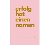 Tagebuch für Momente die zählen: 90 Tage - mein Erfolg (Format A5)