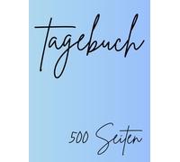 Tagebuch mit linierten Seiten: A4 mit 500 Seiten - Dear Diary - Platz für Gedanken und Datumsangabe oben rechts - Taschenbuch