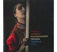 Tagliabue Yorke Vanessa - Diverso Lontano Incomprensibile