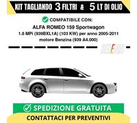 Tagliando per ALFA ROMEO 159 Sportwagon 1.8 MPi (939BXL1A) 103 kw - 5 Lt di S...