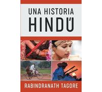 Tagore Rabindranath Una Historia Hindú (Tascabile)