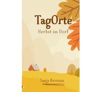 TagOrte: Herbst im Dorf