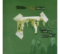 Tagtraum - Komm Lass Es Echt Sein
