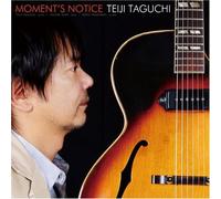 Taguchi, Teiji - Moment's Notice