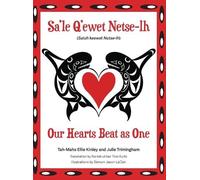 Tah-Mahs Ellie Kinley Juli Our Hearts Beat as One (Sa'le Q'ew (Copertina rigida)