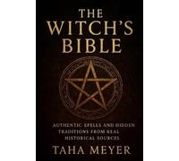 Taha Meyer The Witch's Bible (Tascabile)