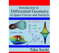 Introduction to Differential Geometry of Space Curves and Surfaces: