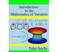 Taha Sochi Introduction to the Mathematics of Variation (Tascabile)