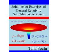 Taha Sochi Solutions of Exercises of General Relativity Simplified & (Tascabile)
