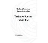 Tahar Boumedra The United Nations and Human Rights in Iraq (Tascabile)