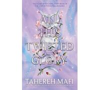 Tahereh Mafi All This Twisted Glory (Copertina rigida) This Woven Kingdom