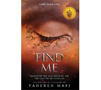 Tahereh Mafi Find Me (Tascabile) Shatter Me