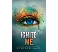 Tahereh Mafi Ignite Me (Copertina rigida) Shatter Me: E