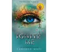 Tahereh Mafi Ignite Me (Tascabile) Shatter Me