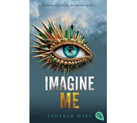 Tahereh Mafi Ma Imagine Me: Die Fortsetzung der mitreißenden Romanta (Tascabile)