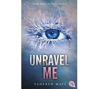 Tahereh Mafi Ma Unravel Me: Die Fortsetzung der mitreißenden Romanta (Tascabile)