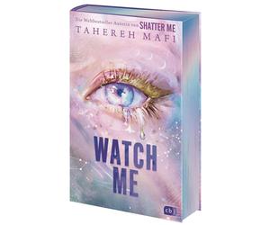 Tahereh Mafi Ma Watch Me - Ein Shatter-Me-Roman: Der Auftakt (Copertina rigida)