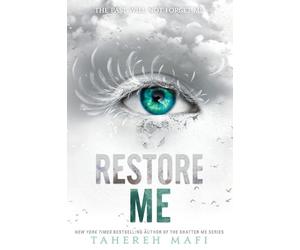Tahereh Mafi Mafi Tahereh Restore Me (Tascabile) Shatter Me: E