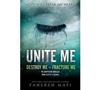 Tahereh Mafi Mafi Tahereh Unite Me (Tascabile) Shatter Me: E