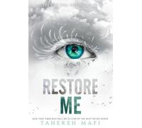 Restore Me (Shatter Me, 4) by Mafi, Tahereh