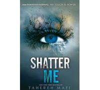 Tahereh Mafi Shatter Me (Copertina rigida)