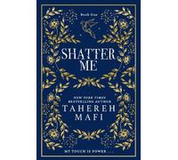 Tahereh Mafi Shatter Me (Copertina rigida) Shatter Me