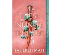 Tahereh Mafi These Infinite Threads (Tascabile) This Woven Kingdom