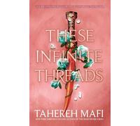 Tahereh Mafi These Infinite Threads (Tascabile) This Woven Kingdom