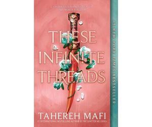 Tahereh Mafi These Infinite Threads (Tascabile) This Woven Kingdom