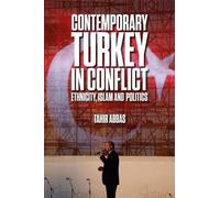 Tahir Abbas Contemporary Turkey in Conflict (Tascabile)