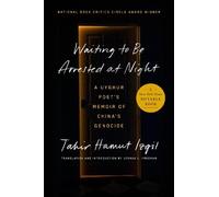 Tahir Hamut Izgil Waiting to Be Arrested at Night (Copertina rigida)