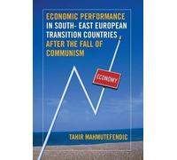 Tahir Mahmutefe Economic Performance in South- East European (Copertina rigida)