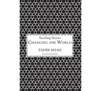 Tahir Shah Changing the World (Copertina rigida)