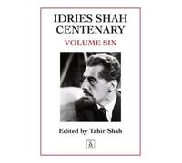 Tahir Shah Idries Shah Centenary (Tascabile)